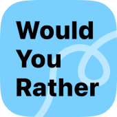 Would You Rather